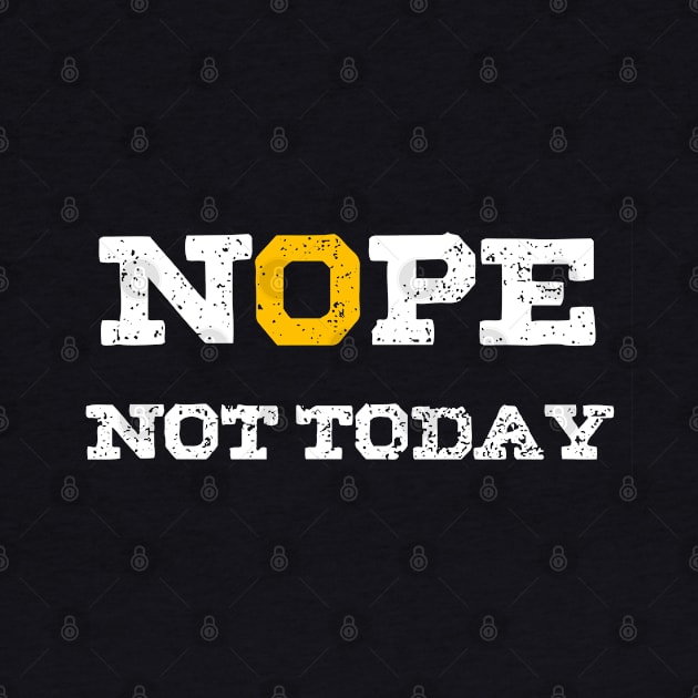 Nope Not Today by Lamink